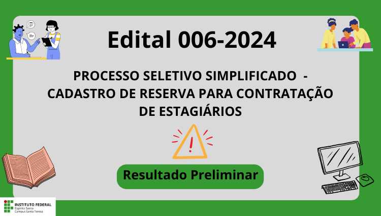 Edital 006- 2024 - Processo seletivo Processo Seletivo Simplificado -  Cadastro de reserva para contratação de estagiário.