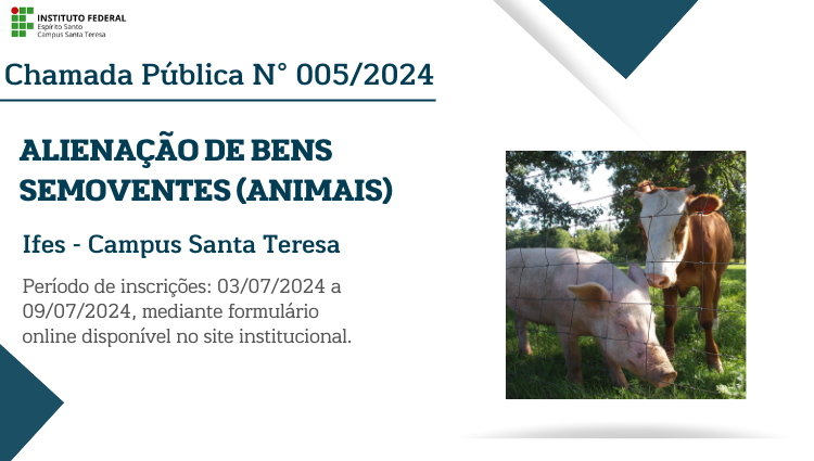 Chamada Pública N° 005/2024 - Alienação de Bens Semoventes (animais) do Ifes - Campus Santa Teresa